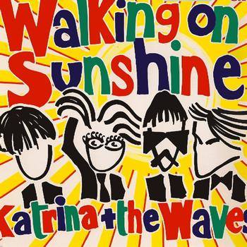 “Walking On Sunshine”